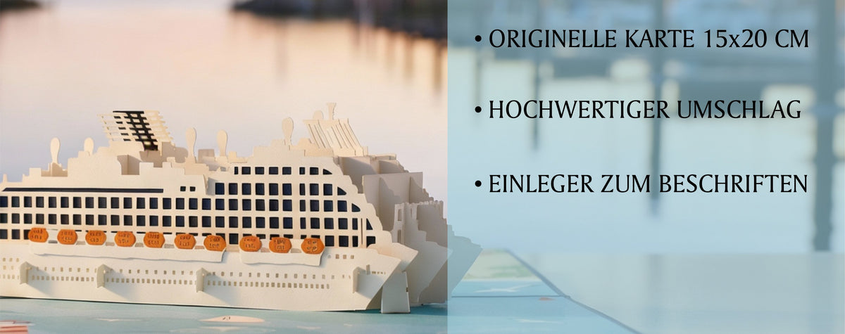 Lieferumfang der Kreuzfahrtschiff Pop-up-Karte: originelle Karte 15x20 cm, hochwertiger Umschlag und Einleger zum Beschriften.