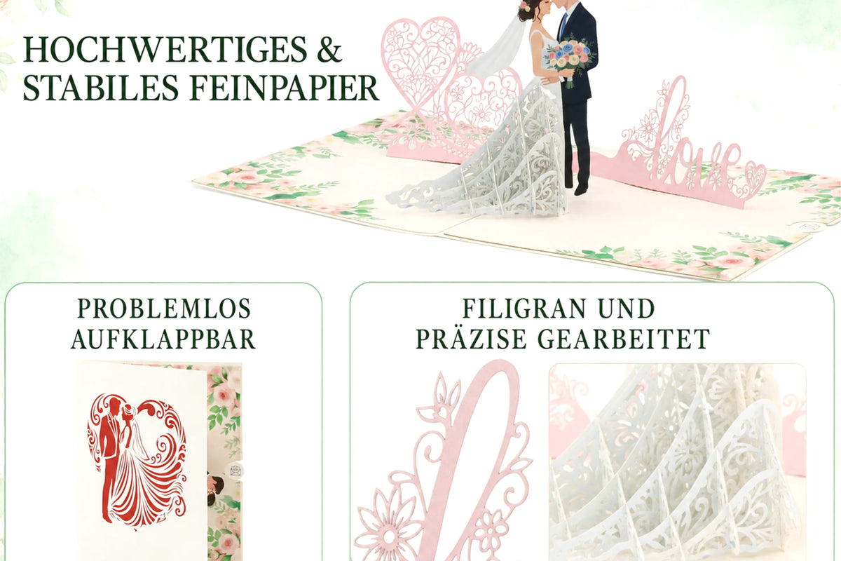 Aufgeklappte Pop-up-Karte mit Brautpaar und Love-Schriftzug aus hochwertigem, stabilem Feinpapier, daneben Detailansichten: problemlos aufklappbar sowie filigran und präzise gearbeitet.